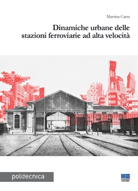 Dinamiche urbane delle stazioni ferroviarie ad alta velocità - Librerie.coop