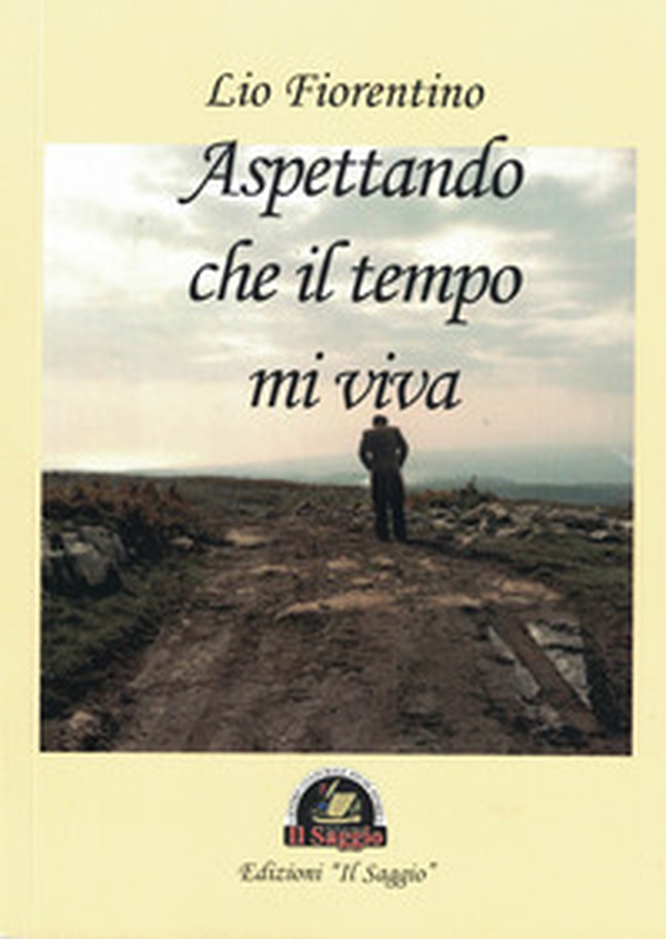 Aspettando che il tempo mi viva - Librerie.coop Aspettando che il tempo mi viva - Librerie.coop