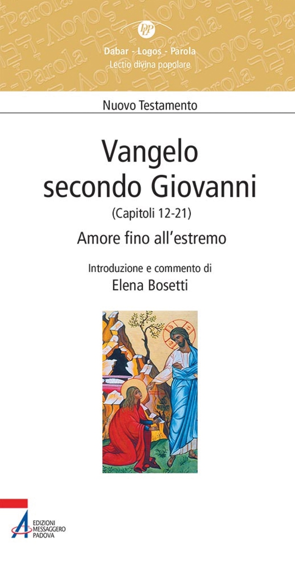 Vangelo secondo Giovanni. Capitoli 12-21. Amore fino all'estremo - Librerie.coop Vangelo secondo Giovanni. Capitoli 12-21. Amore fino all'estremo - Librerie.coop