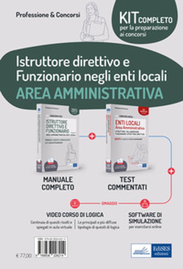 Kit concorsi per Istruttore direttivo e Funzionario negli enti locali. Area amministrativa. Manuale completo e Test a risposta multipla commentati - Librerie.coop Kit concorsi per Istruttore direttivo e Funzionario negli enti locali. Area amministrativa. Manuale completo e Test a risposta multipla commentati - Librerie.coop