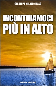 Incontriamoci più in alto - Librerie.coop Incontriamoci più in alto - Librerie.coop