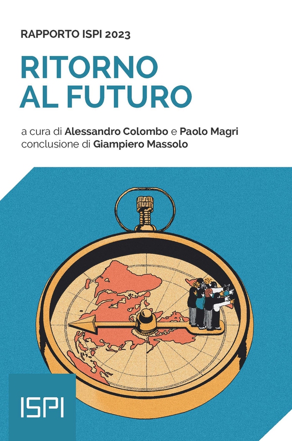 Ritorno al futuro. Rapporto ISPI 2023 - Librerie.coop