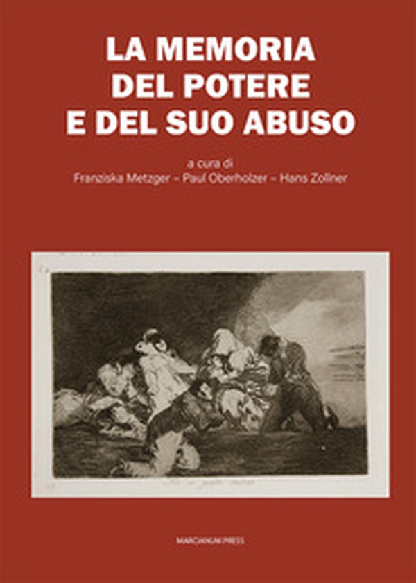 La memoria del potere e del suo abuso - Librerie.coop