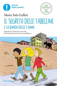 Il segreto delle tabelline e la Banda delle 3 emme. Ediz. ad alta leggibilità - Librerie.coop