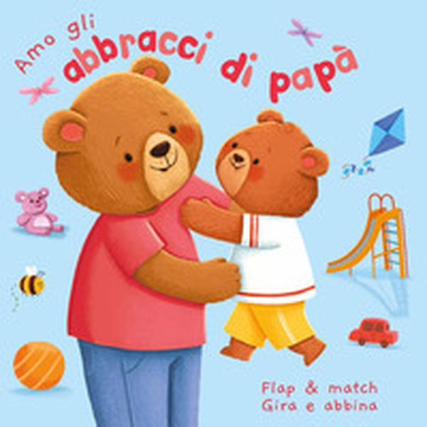 Amo gli abbracci di papà - Librerie.coop Amo gli abbracci di papà - Librerie.coop
