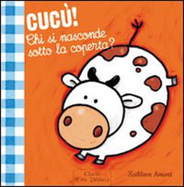 Cucù! Chi si nasconde sotto la coperta? - Librerie.coop Cucù! Chi si nasconde sotto la coperta? - Librerie.coop