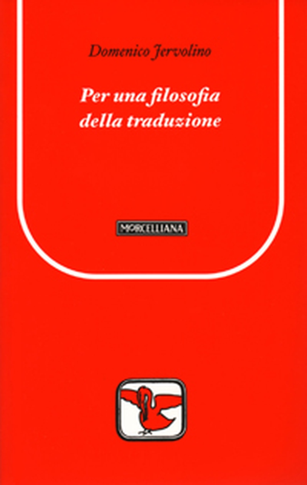 Per una filosofia della traduzione - Librerie.coop Per una filosofia della traduzione - Librerie.coop