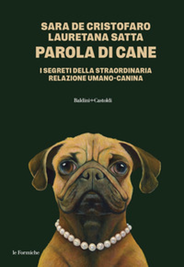 Parola di cane. I segreti della straordinaria relazione umano-canina - Librerie.coop Parola di cane. I segreti della straordinaria relazione umano-canina - Librerie.coop