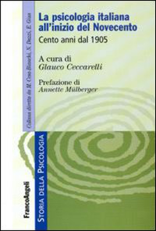 La psicologia italiana all'inizio del Novecento. Cento anni dal 1905 - Librerie.coop La psicologia italiana all'inizio del Novecento. Cento anni dal 1905 - Librerie.coop