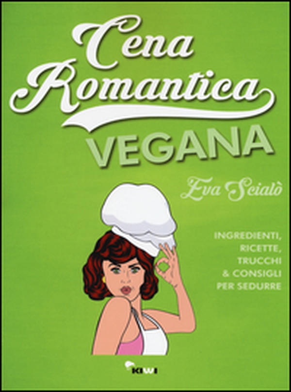 Cena romantica vegana. Ingredienti, ricette, trucchi & consigli per sedurre - Librerie.coop Cena romantica vegana. Ingredienti, ricette, trucchi & consigli per sedurre - Librerie.coop