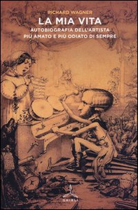 La mia vita. Autobiografia dell'artista più amato e più odiato di sempre - Librerie.coop