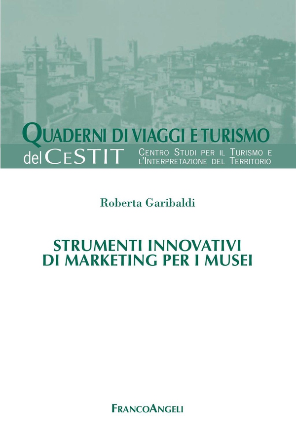 Strumenti innovativi di marketing per i musei - Librerie.coop Strumenti innovativi di marketing per i musei - Librerie.coop