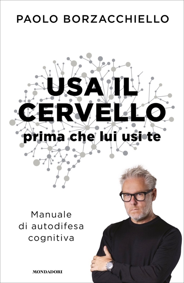 Usa il cervello prima che lui usi te - Librerie.coop Usa il cervello prima che lui usi te - Librerie.coop