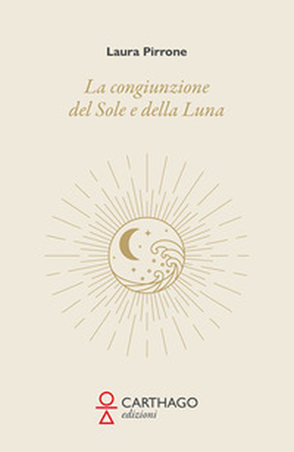 La congiunzione del Sole e della Luna - Librerie.coop La congiunzione del Sole e della Luna - Librerie.coop