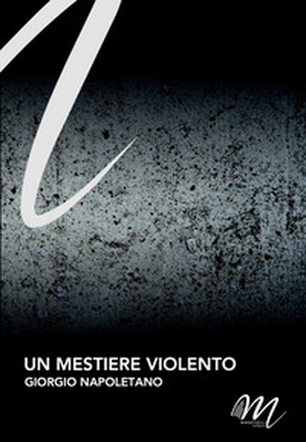 Un mestiere violento - Librerie.coop Un mestiere violento - Librerie.coop