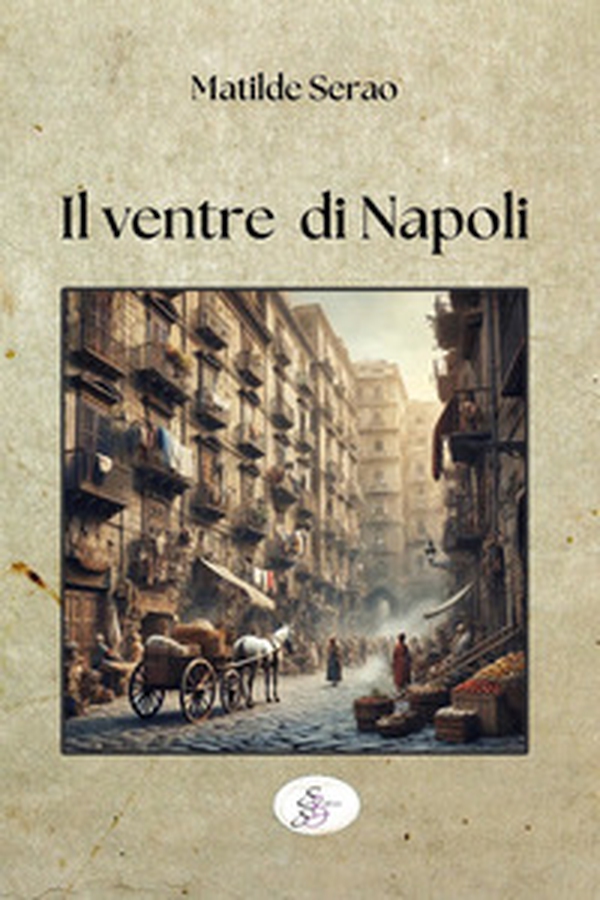 Il ventre di Napoli - Librerie.coop Il ventre di Napoli - Librerie.coop