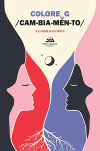 Cambiamento/ È il nome di un vento - Librerie.coop