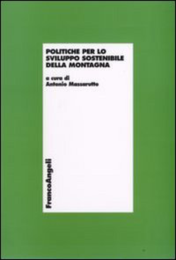 Politiche per lo sviluppo sostenibile della montagna - Librerie.coop Politiche per lo sviluppo sostenibile della montagna - Librerie.coop