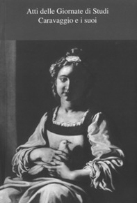 Questioni caravaggesche. Atti della giornata di studi - Librerie.coop