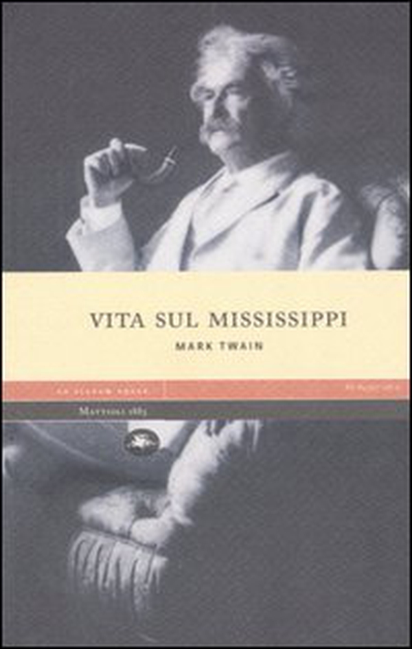 Vita sul Mississippi - Librerie.coop Vita sul Mississippi - Librerie.coop