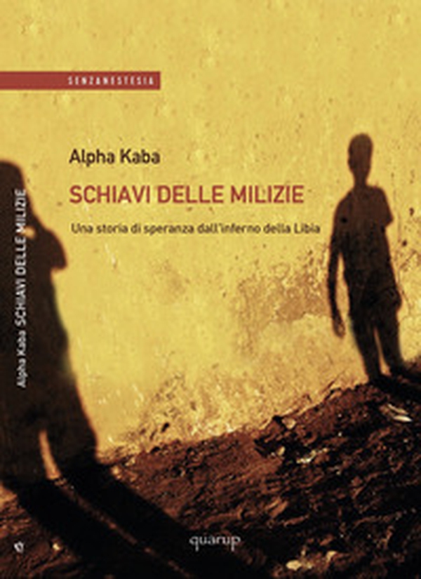 Schiavi delle milizie - Librerie.coop Schiavi delle milizie - Librerie.coop
