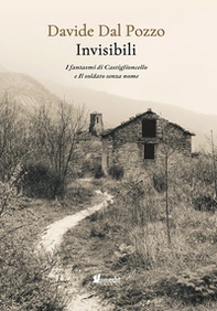 Invisibili. I fantasmi di Castiglioncello e Il soldato senza nome - Librerie.coop
