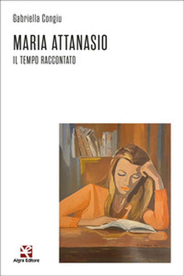 Maria Attanasio. Il tempo raccontato - Librerie.coop