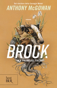 Brock. La paura del tasso - Librerie.coop