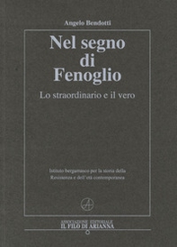 Nel segno di Fenoglio. Lo straordinario e il vero - Librerie.coop Nel segno di Fenoglio. Lo straordinario e il vero - Librerie.coop