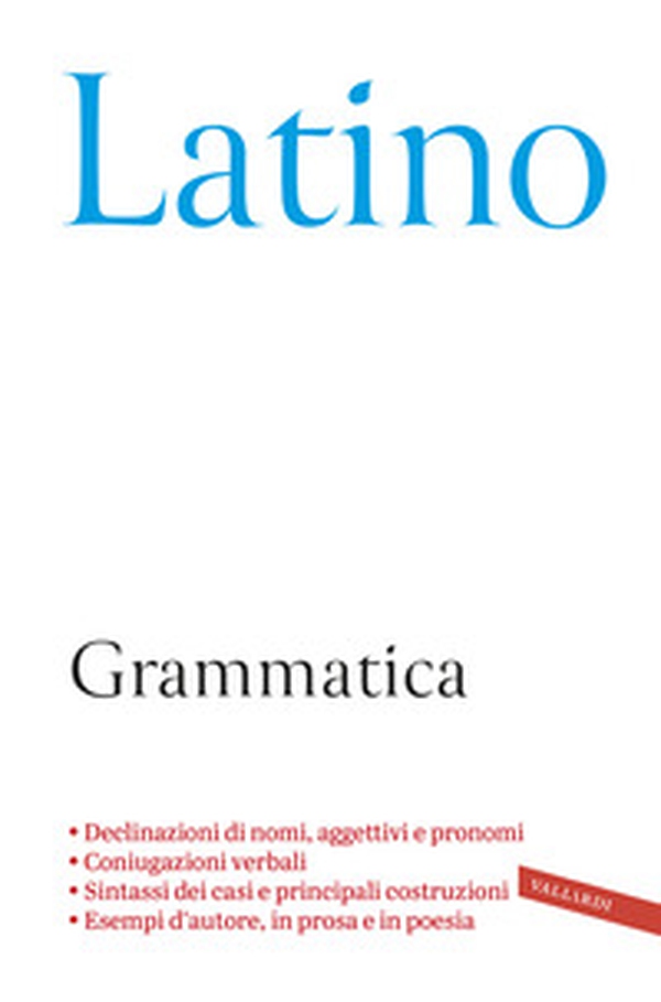 Latino. Grammatica - Librerie.coop