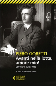 Avanti nella lotta, amore mio! Scritture (1918-1926) - Librerie.coop Avanti nella lotta, amore mio! Scritture (1918-1926) - Librerie.coop