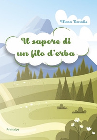 Il sapore di un filo d'erba - Librerie.coop