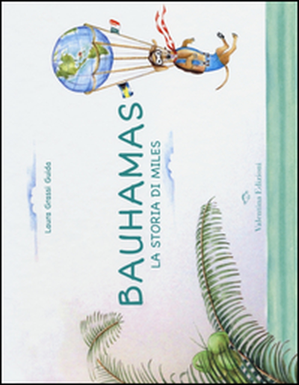 Bauhamas. La storia di Miles - Librerie.coop Bauhamas. La storia di Miles - Librerie.coop