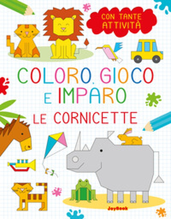 Le cornicette. Coloro, gioco e imparo - Librerie.coop Le cornicette. Coloro, gioco e imparo - Librerie.coop