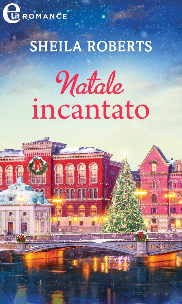 Natale incantato (eLit) - Librerie.coop Natale incantato (eLit) - Librerie.coop