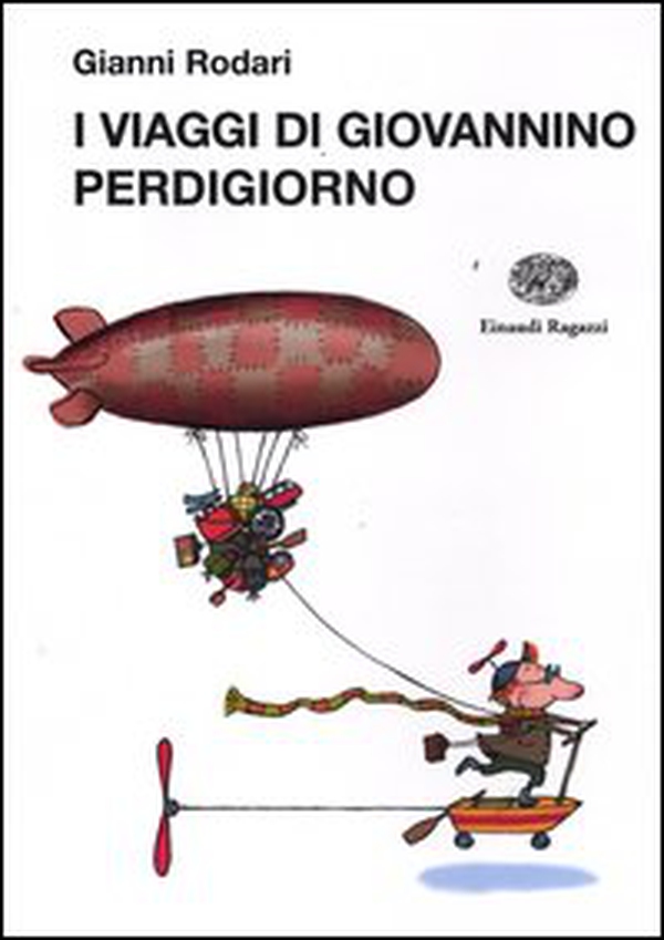 I viaggi di Giovannino Perdigiorno - Librerie.coop I viaggi di Giovannino Perdigiorno - Librerie.coop