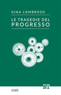 Le tragedie del progresso - Librerie.coop