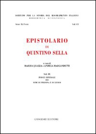 Epistolario di Quintino Sella. Indice generale dei nomi di persona e di luogo - Librerie.coop Epistolario di Quintino Sella. Indice generale dei nomi di persona e di luogo - Librerie.coop