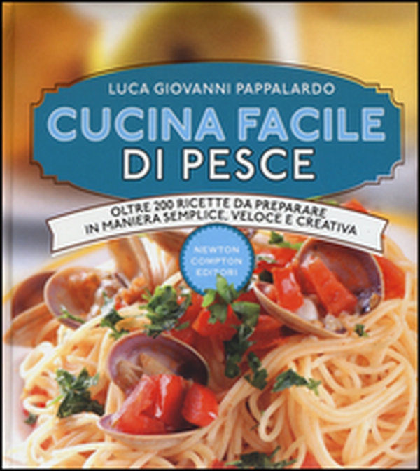 Cucina facile di pesce - Librerie.coop Cucina facile di pesce - Librerie.coop