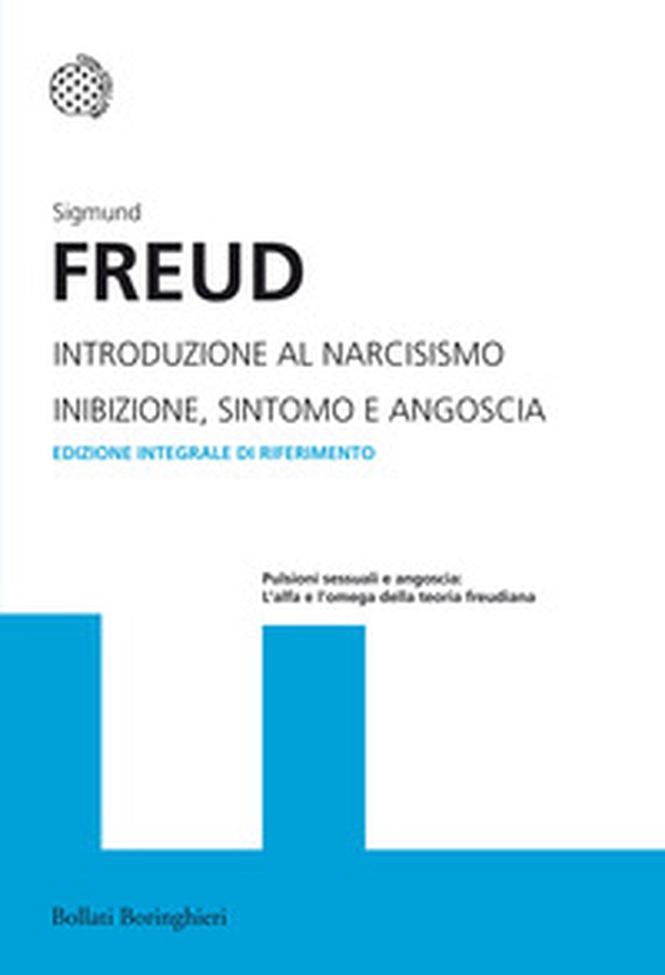 Introduzione al narcisismo-Inibizione, sintomo e angoscia - Librerie.coop Introduzione al narcisismo-Inibizione, sintomo e angoscia - Librerie.coop