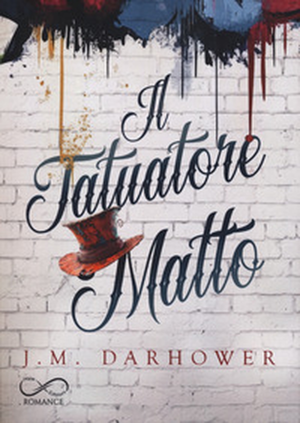 Il tatuatore matto - Librerie.coop Il tatuatore matto - Librerie.coop