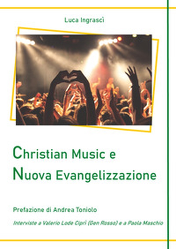 Christian Music e Nuova Evangelizzazione - Librerie.coop Christian Music e Nuova Evangelizzazione - Librerie.coop