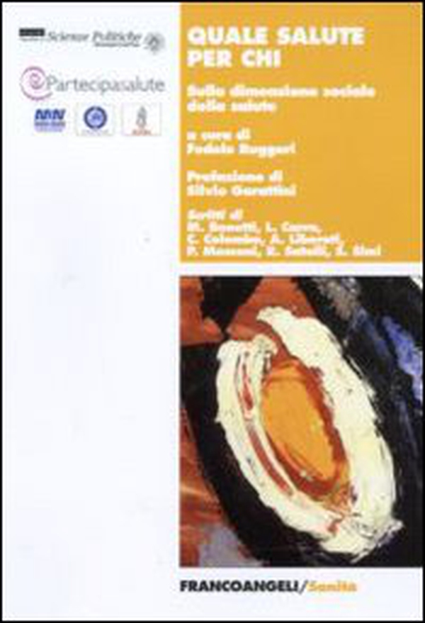 Quale salute per chi. Sulla dimensione sociale della salute - Librerie.coop Quale salute per chi. Sulla dimensione sociale della salute - Librerie.coop
