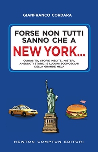 Forse non tutti sanno che a New York... - Librerie.coop Forse non tutti sanno che a New York... - Librerie.coop