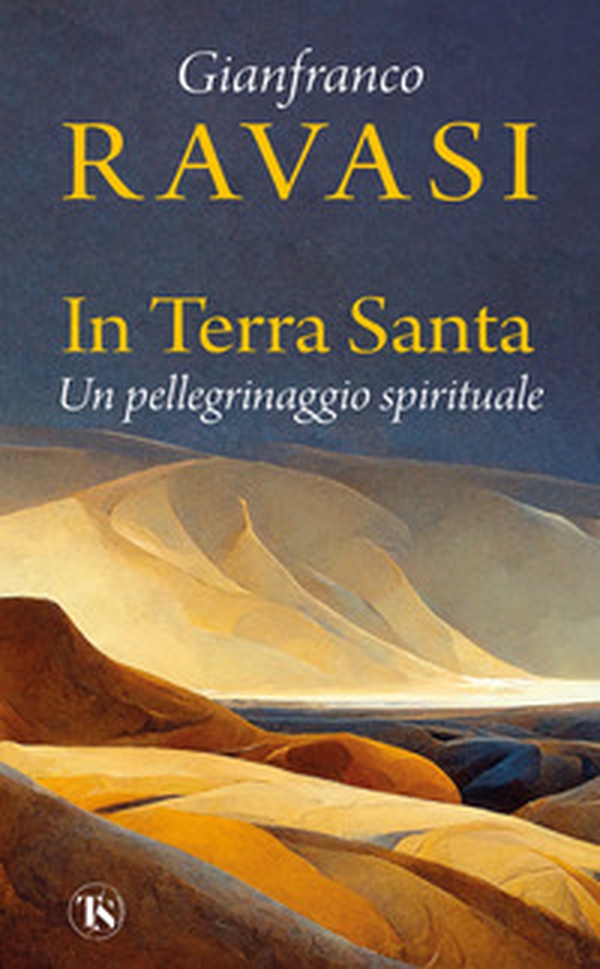 In Terra Santa. Un pellegrinaggio spirituale - Librerie.coop In Terra Santa. Un pellegrinaggio spirituale - Librerie.coop