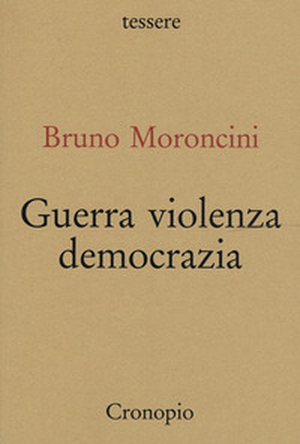 Guerra violenza democrazia - Librerie.coop
