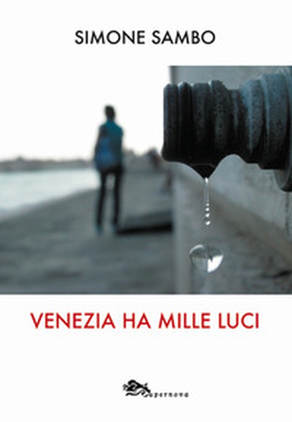 Venezia ha mille luci - Librerie.coop Venezia ha mille luci - Librerie.coop