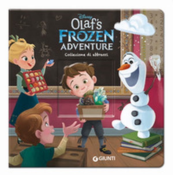 Collezione di abbracci. Olaf's Frozen adventure - Librerie.coop Collezione di abbracci. Olaf's Frozen adventure - Librerie.coop