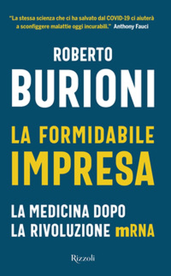 La formidabile impresa. La medicina dopo la rivoluzione mRNA - Librerie.coop La formidabile impresa. La medicina dopo la rivoluzione mRNA - Librerie.coop