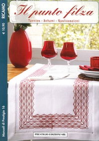 Il punto filza. Tecnica. Schemi. Realizzazioni. Ricamo - Librerie.coop